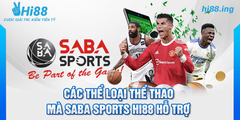 Các thể loại thể thao mà Saba Sports Hi88 hỗ trợ
